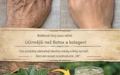 Bobkový list je mnohem účinnější než Botox a kolagen! Odstraňte všechny vrásky a jemné linky.