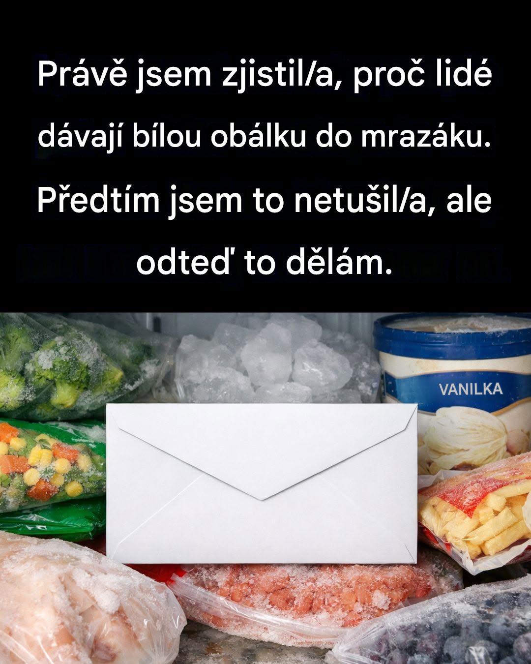 Proč lidé dávají bílou obálku do mrazáku – a kdy tento trik skutečně funguje