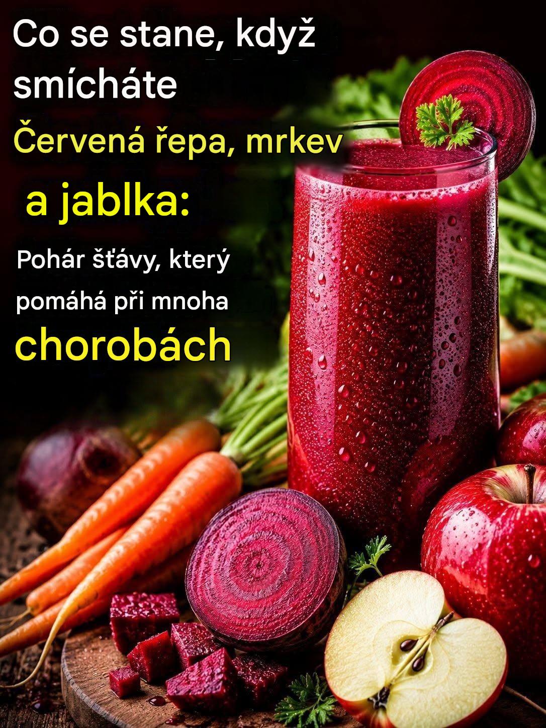 Co se stane, když smícháte řepu, mrkev a jablka: Pohár šťávy, který pomáhá při mnoha nemocech