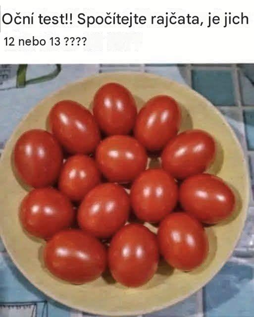 Oční test!! Spočítejte rajčata, je jich 12 nebo 13???