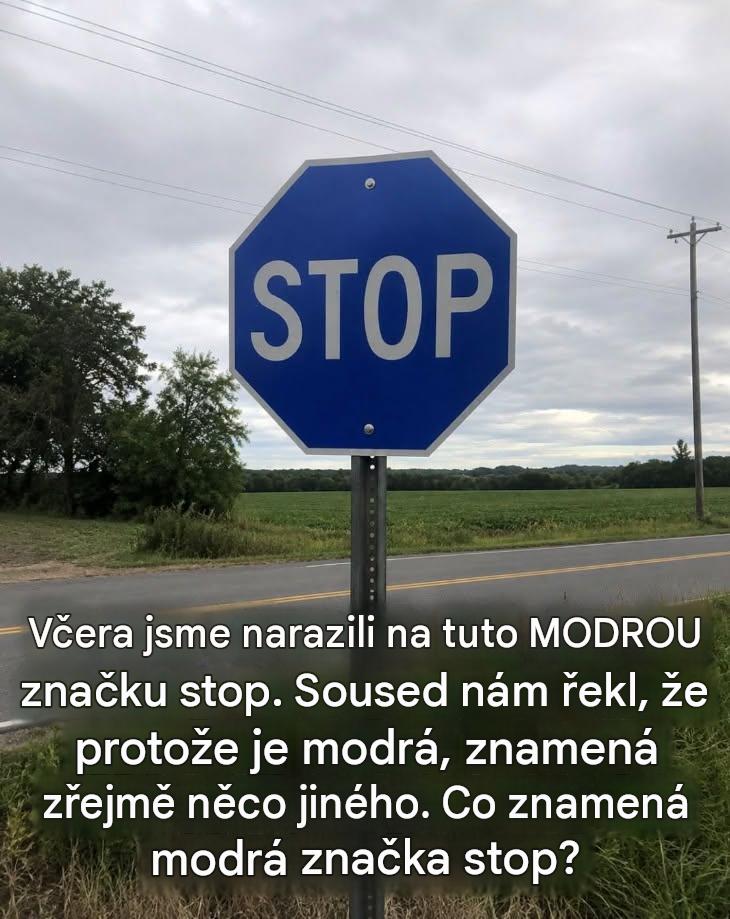 Význam modré stopky 👇 Zjistěte, co to doopravdy znamená